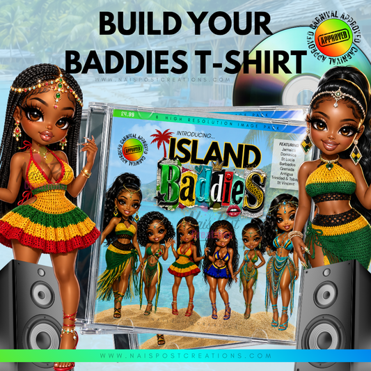 Build Your Baddies T-Shirt & Cup | Island Baddies Carnival Design